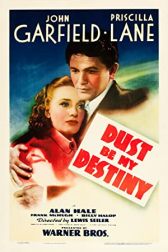 دانلود فیلم Dust Be My Destiny 1939