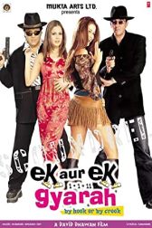 دانلود فیلم Ek Aur Ek Gyarah: By Hook or by Crook 2003