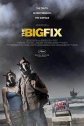 دانلود فیلم The Big Fix 2012