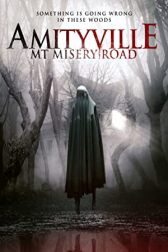 دانلود فیلم Amityville: Mt. Misery Rd. 2018