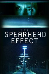 دانلود فیلم The Spearhead Effect 2017