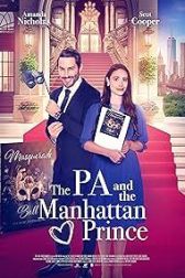 دانلود فیلم The PA and the Manhattan Prince 2023