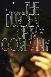 دانلود فیلم The Burden of My Company 2015