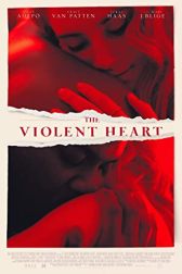 دانلود فیلم The Violent Heart 2020