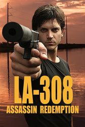 دانلود فیلم LA-308 Assassin Redemption 2009