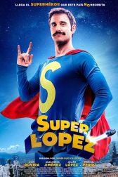 دانلود فیلم Superlópez 2018