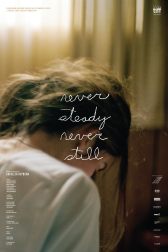 دانلود فیلم Never Steady, Never Still 2017