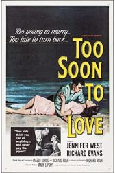 دانلود فیلم Too Soon to Love 1960