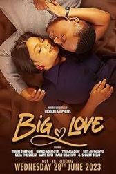 دانلود فیلم Big Love 2023