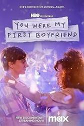 دانلود فیلم You Were My First Boyfriend 2023