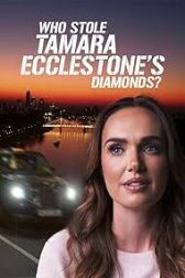 دانلود فیلم Who Stole Tamara Ecclestones Diamonds 2022