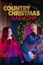 دانلود فیلم A Country Christmas Harmony 2022