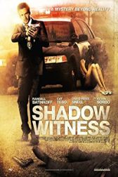 دانلود فیلم Shadow Witness 2012