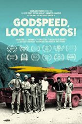 دانلود فیلم Godspeed, Los Polacos! 2020