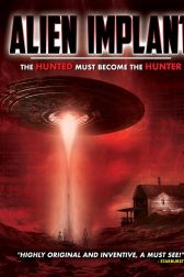 دانلود فیلم Alien Implant: The Hunted Must Become the Hunter 2017