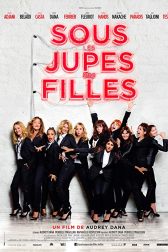 دانلود فیلم Sous les jupes des filles 2014