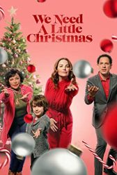 دانلود فیلم We Need A Little Christmas 2022