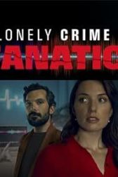 دانلود فیلم Lonely Crime Fanatic 2024