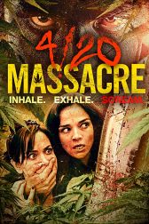 دانلود فیلم 4/20 Massacre 2018