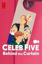 دانلود فیلم Celeb Five: Behind the Curtain 2022