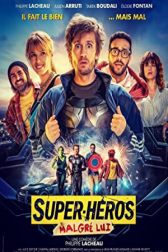 دانلود فیلم Super-héros malgré lui 2021