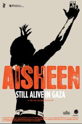 دانلود فیلم Aisheen (Still Alive in Gaza) 2010