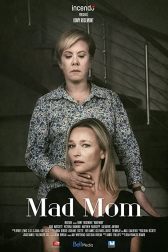 دانلود فیلم Mad Mom 2019