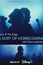 دانلود فیلم Bono & The Edge: A Sort of Homecoming with Dave Letterman 2023
