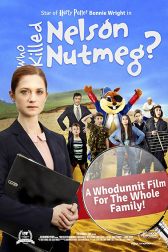 دانلود فیلم Who Killed Nelson Nutmeg? 2015