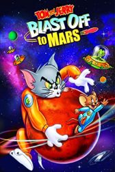 دانلود فیلم Tom and Jerry Blast Off to Mars! 2005