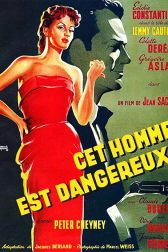 دانلود فیلم Cet homme est dangereux 1953