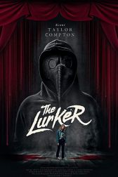 دانلود فیلم The Lurker 2019