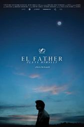 دانلود فیلم El Father Plays Himself 2020