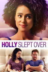 دانلود فیلم Holly Slept Over 2020