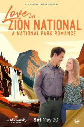 دانلود فیلم Love in Zion National: A National Park Romance 2023