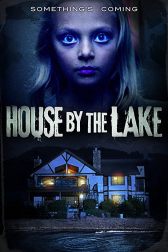 دانلود فیلم House by the Lake 2017