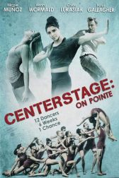 دانلود فیلم Center Stage: On Pointe 2016