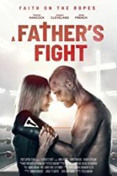 دانلود فیلم A Fathers Fight 2021