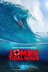 دانلود فیلم Zombie Tidal Wave 2019