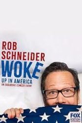 دانلود فیلم Rob Schneider: Woke Up in America 2023