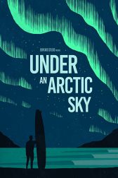 دانلود فیلم Under an Arctic Sky 2017