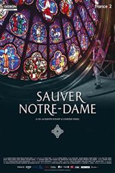 دانلود فیلم Saving Notre-Dame (2020) (TV) 2020