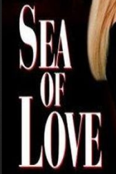 دانلود فیلم Sea of Love 1989