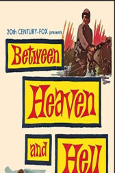 دانلود فیلم Between Heaven and Hell 1956