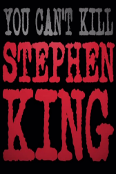 دانلود فیلم You Cant Kill Stephen King 2012