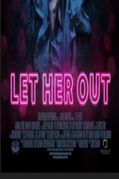 دانلود فیلم Let Her Out 2016