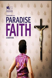 دانلود فیلم Paradise: Faith 2012