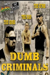 دانلود فیلم Dumb Criminals: The Movie 2015