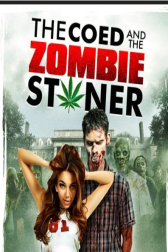 دانلود فیلم The Coed and the Zombie Stoner 2014