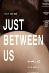 دانلود فیلم Just Between Us 2010